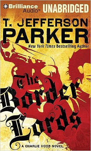 The Border Lords: A Charlie Hood Novel Unabridged