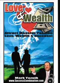 Love & Wealth: Attract Massive Passion, Love, Wealth & Success! 9-Disc Set