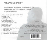 Darick J. Simpson: Who Will Be There? Signed