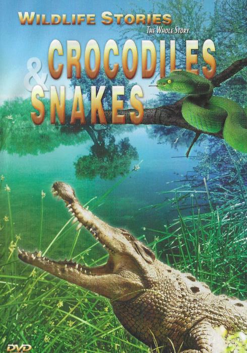 Wildlife Stores: The Whole Story: Crocodiles & Snakes