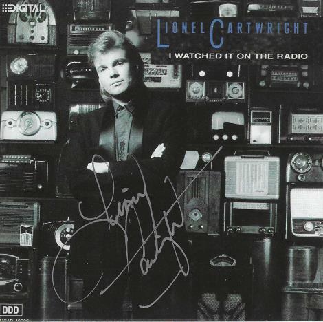 Lionel Cartwright: I Watched It On The Radio Signed