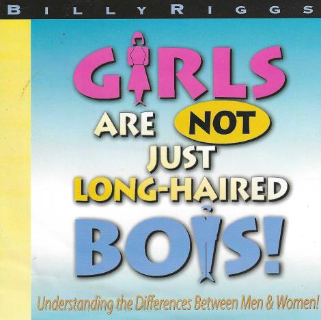Girls Are Not Just Long-haired Boys!