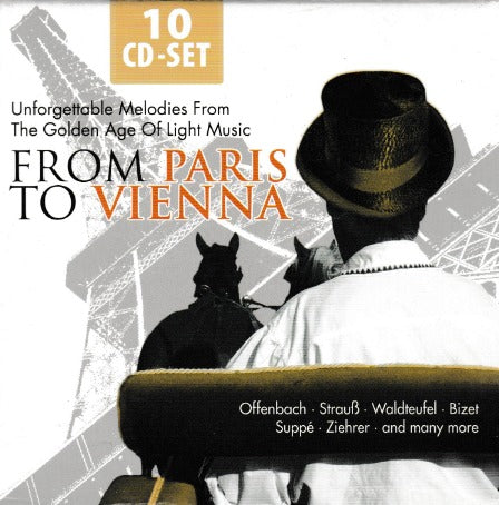 From Paris To Vienna: Unforgettable Melodies From The Golden Age Of Light Music 10-Disc Set