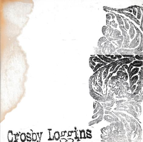 Crosby Loggins & The Leadbirds: Unmixed