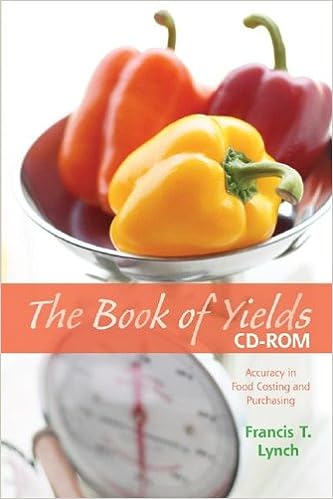 The Book Of Yields: Accuracy In Food Costing & Purchasing