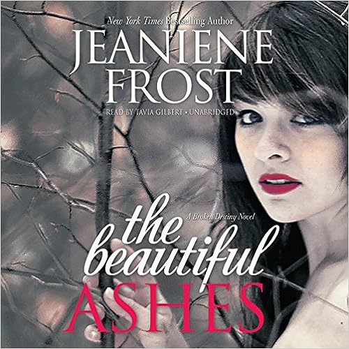 The Beautiful Ashes Unabridged