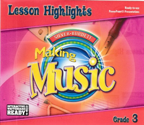 Silver Burdett Making Music: Lesson Highlights: Grade 3