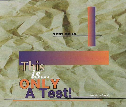 This Is Only A Test! SP-CD-16
