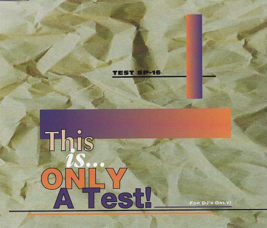 This Is Only A Test! SP-CD-16 - NeverDieMedia