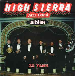 High Sierra Jazz Band: Jubilee Volume XIX