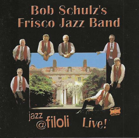 Bob Schulz's Frisco Jazz Band: Jazz @ Filoli Live! 2