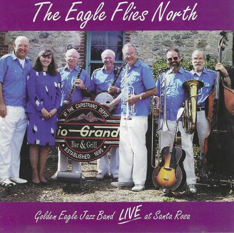 Golden Eagle Jazz Band: The Eagle Flies North w/ Front Artwork