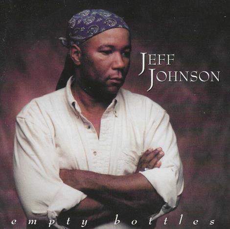 Jeff Johnson: Empty Bottles
