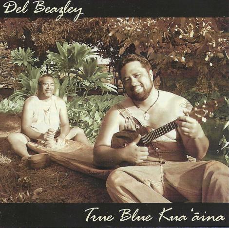 Del Beazley: True-Blue Kua'aina