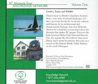 BC Moments From Knowledge Network: Castles, Trains, And Wildlife Volume One