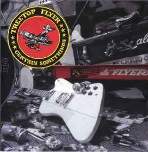 Treetop Flyer: Certain Somethings