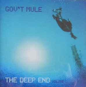 Gov't Mule: The Deep End Volume 1