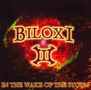 Biloxi: III: In The Wake Of The Storm