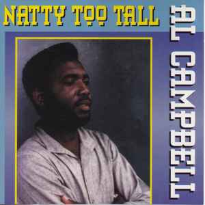 Al Campbell: Natty Too Tall