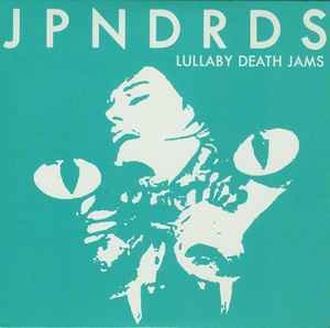 JPNDRDS: Lullaby Death Jams