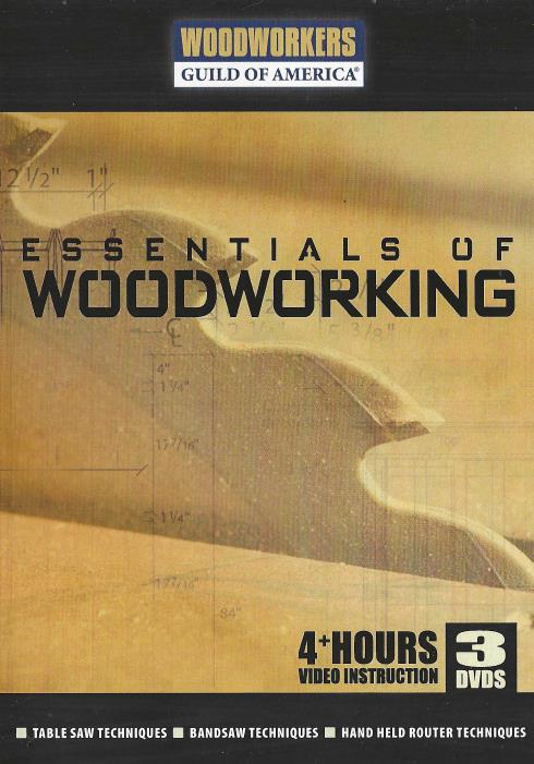 Woodworkers Guild Of America: Essentials Of Woodworking 3-Disc Set