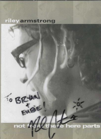 Riley Armstrong: Not From These Here Parts Signed – NeverDieMedia