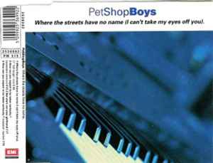 Pet Shop Boys: Where The Streets Have No Name  (I Can't Take My Eyes Off You)