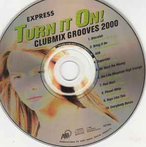 Express Turn It On! Clubmix Grooves 2000 w/ No Artwork