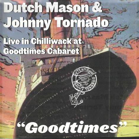 Dutch Mason & Johnny Tornado: Goodtimes