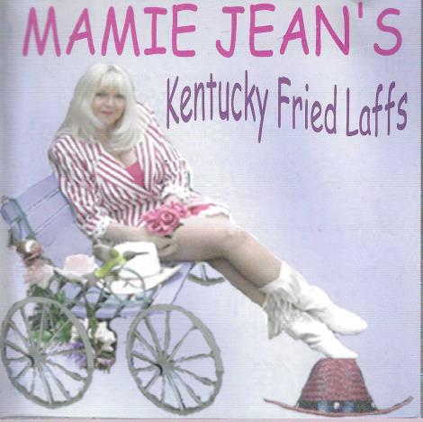 Mamie Jean's Kentucky Fried Laffs