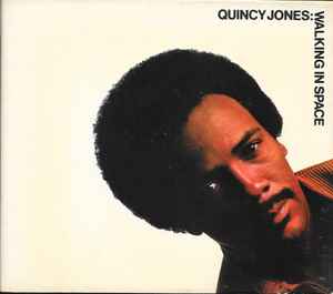 Quincy Jones: Walking In Space
