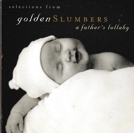 Golden Slumbers: A Father's Lullaby: Selections Limited Promo