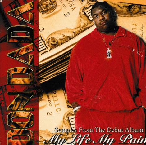 Don Dada: My Life My Pain: Samples From The Debut Album Promo