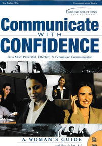 Communicate With Confidence: A Woman's Guide Vol 1 & 2