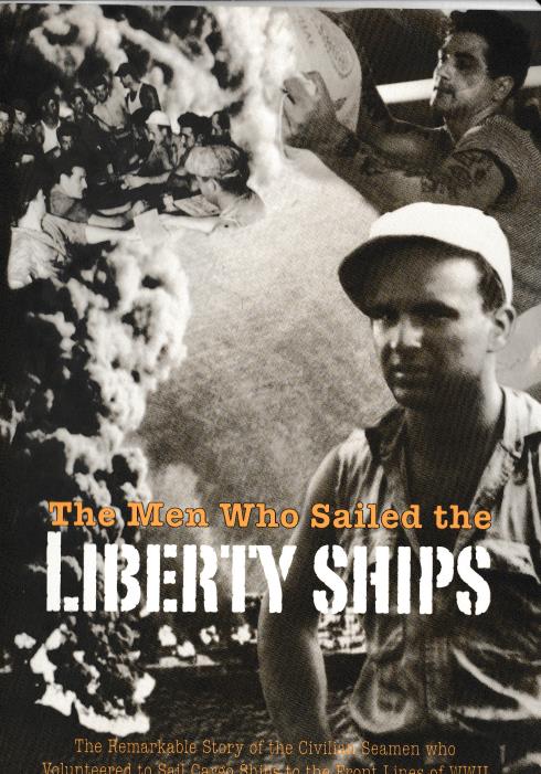 The Men Who Sailed The Liberty Ships