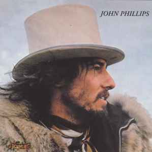John Phillips: John The Wolfking Of L.A.