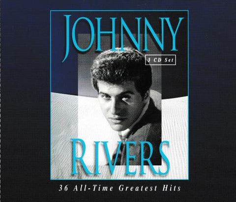 Johnny Rivers: 36 All-Time Greatest Hits