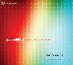 Brainspotting: Biolateral Sound Healing 2-Disc Set