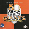 50 Great Moments In San Francisco Giants History