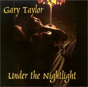 Gary Taylor: Under The Nightlight