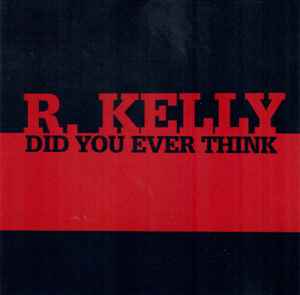 R. Kelly: Did You Ever Think JDJ-42600 Promo