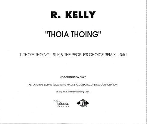 R. Kelly: Thoia Thoing Promo