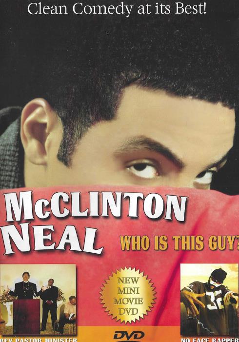 McClinton Neal: Who Is This Guy?
