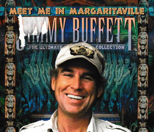Jimmy Buffett: Meet Me In Margaritaville: The Ultimate Collection 2-Disc Set