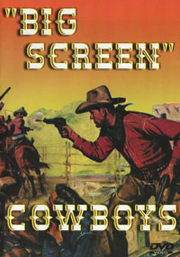 Big Screen Cowboys: The Shooting & The Over The Hill Gang Vol. 3