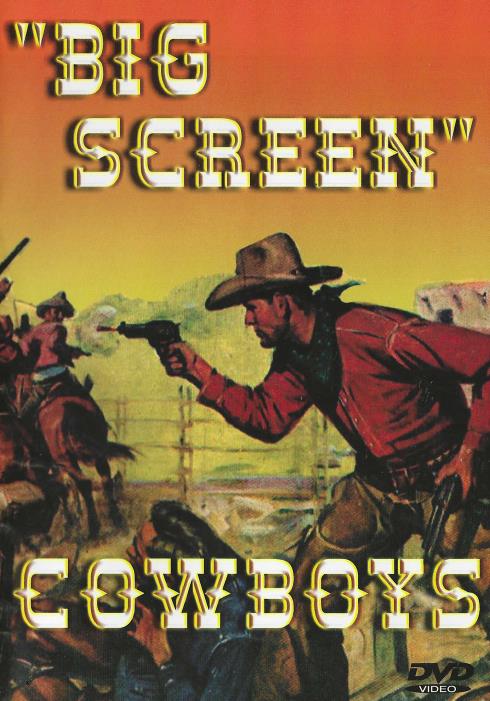 Big Screen Cowboys: The Shooting & The Over The Hill Gang Vol. 3
