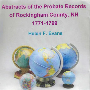 Abstracts Of The Probate Records Of Rockingham County, NH 1771-1799