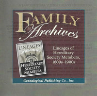 Family Archives: Lineages Of Hereditary Society Members, 1600s-1900s