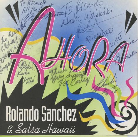 Rolando Sanchez & Salsa Hawaii: Ahora Signed