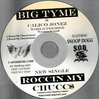 Big Tyme & Calico Jonez: Roccin My Chucc$ No Skit Promo